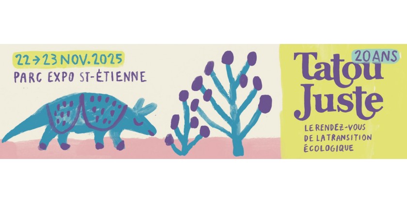 22 & 23 NOVEMBRE À SAINT-ETIENNE : LE SALON TATOU JUSTE 